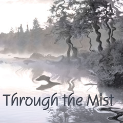 Original eerie CD cover for the piece Through the Mist, not the CD that has the same title