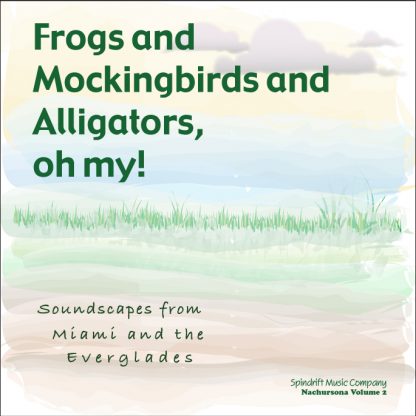 Frogs and Mockingbirds & Alligators, oh my!